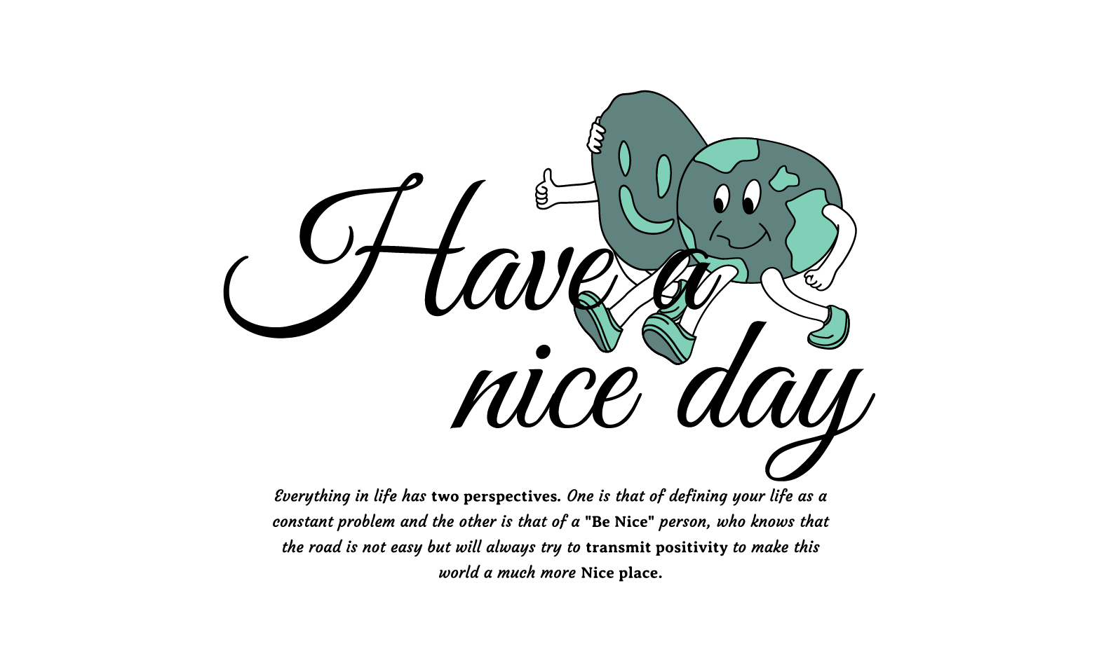 Have a nice day tee graphic